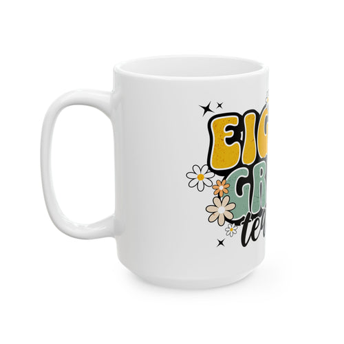 15oz Eighth Grade Teacher Mug