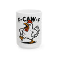 F-CAW-F Rooster 15oz Mug